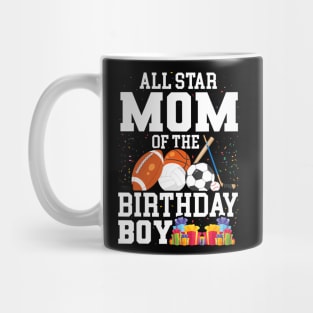 All Star Mom Of The Birthday Boy Sports Mug